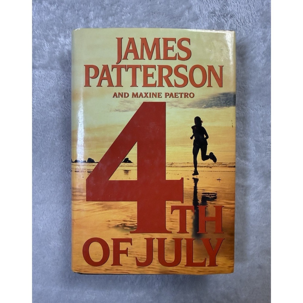 James Patterson & Maxine Paetro 4th of July Hardcover w/ Dust Jacket English